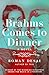 BRAHMS COMES TO DINNER