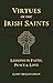 Virtues of the Irish Saints...
