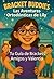 Bracket Buddies: Las Aventuras Ortodónticas de Lily (Spanish / Español): Tu Guía de Brackets, Amigos y Valentía (Bracket Buddies: Orthodontic Adventures for Kids) (Spanish Edition)