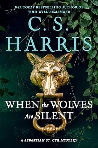 When the Wolves Are Silent (Sebastian St. Cyr, #21)