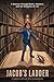 Jacob's Ladder: A Journey t...