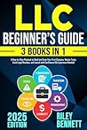 LLC Beginner's Guide: A Step-by-Step Playbook to Build and Grow Your First Company. Master Taxes, Avoid Legal Mistakes, and Launch with Confidence (No Experience Needed) LLC Beginner's Guide: A Step-by-Step Playbook to Build and Grow Your First Company. Master Taxes, Avoid Legal Mistakes, and Launch with Confidence (No Experience Needed)
