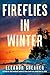 Fireflies in Winter