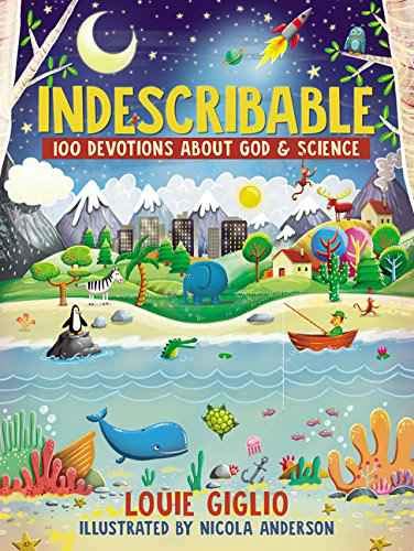 Indescribable: 100 Devotions for Kids about God and Science (Hardcover)