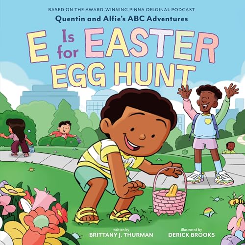 E Is for Easter Egg Hunt (Quentin and Alfie's ABC Adventures)