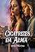 Cicatrizes da Alma (Um Amor...