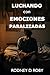Luchando con Emociones Para...