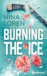 BURNING THE ICE