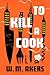 To Kill a Cook