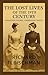 The Lost Lives of the 19th Century by Richard Fleischman