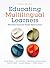 Educating Multilingual Learners, Second Edition by Carine Strebel