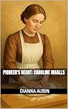 Pioneer's Heart by Dianna Aubin