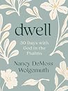 Dwell: 30 Days wi...