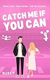 Catch Me If You Can