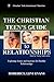 The Christian Teen's Guide to Relationships: Exploring Issues and Answers for Healthy Relationships (Youth and Young Adult)