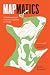 Mapmatics: A Mathematician's Guide to Navigating the World