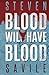 Blood Will Have Blood