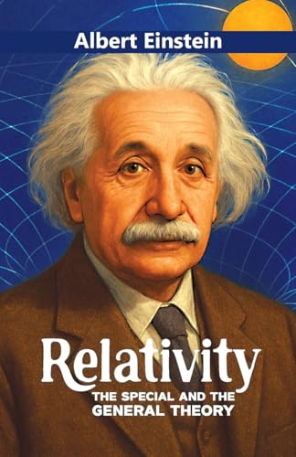 Relativity: The Special and the General Theory