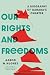 Our Rights and Freedoms: A ...
