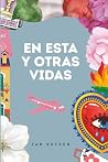 En esta y otras vidas by Yan Butrón