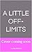 A Little Off-Limits: A Brother's Best Friend Clean Contemporary Romance