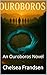 Ouroboros: An Ouroboros Novel