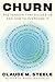 Churn: The Tension That Divides Us and How to Overcome It