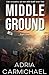 Middle Ground: Part One