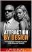 Attraction by Design: The L...