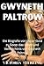 Gwyneth Paltrow: Die Biogra...