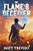 The Flame's Deceiver