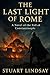 The Last Light of Rome: The...