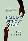 Hold Me Without F...