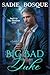 The Big Bad Duke by Sadie Bosque