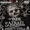 The Book of Azrael (Part 1 of 2) [Dramatized Adaptation] by Amber V. Nicole