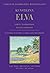 Kunstilinn Elva : lõputu inspiratsioon ilusast loodusest : kunstnikud ja kunstielu – areng ja tulevikuvisioonid
