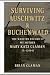 Surviving Auschwitz & Buche...