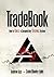TradeBook: How to Build a Complete Trading system (Stock Market Trading and Investing)