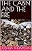 THE CABIN AND THE FIRE
