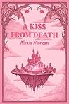 A Kiss From Death