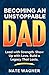 Becoming an Unstoppable Dad...
