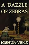 A Dazzle of Zebras