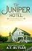 The Juniper Hotel