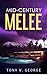 Mid-Century Melee