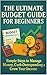 The Ultimate Budget Guide f...