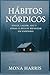 HÁBITOS NÓRDICOS by Mona Harris