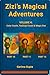 Zizi’s Magical Adventures – Volume 4 by Garima Gupta