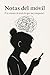 Notas del Móvil: (Un vistazo de todo lo que me compone) (Spanish Edition)