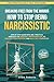 BREAKING FREE FROM THE MIRROR: HOW TO STOP BEING NARCISSISTIC: Step-By-Step Guide With 200+ Practical Exercises For Personal Transformation, To Regulate ... Compassion (The True Self Series Book 1)
