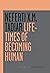 Life-times of Becoming Human